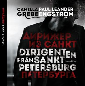 «Dirigenten från S:t Petersburg» by Gamilla Grebe,Paul Leander-Engström