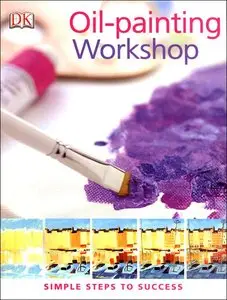 Pratical Art: Oil Workshop
