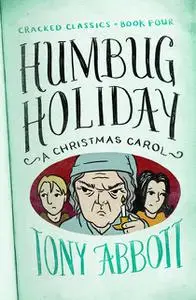 «Humbug Holiday» by Tony Abbott