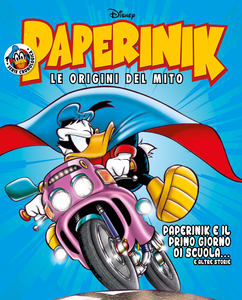 Paperinik - Le Origini Del Mito - Volume 11 - Paperinik E Il Primo Giorno Di Scuola