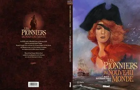 Les Pionniers du Nouveau Monde - Integrale - Tome 13-16