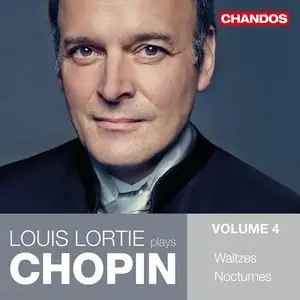 Louis Lortie Plays Chopin: Volume 4 - Waltzes, Noctumes (2015)