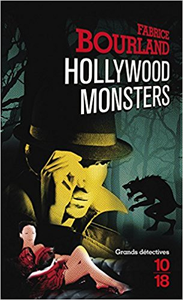 Hollywood Monsters - Fabrice BOURLAND