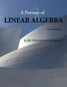 A Portrait of Linear Algebra, Fourth edition