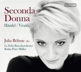 Handel, Vivaldi: Seconda Donna - Julia Bohme, La Folia Barockorchester, Robin Peter Muller - 2019