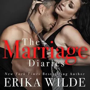 «The Marriage Diaries» by Erika Wilde