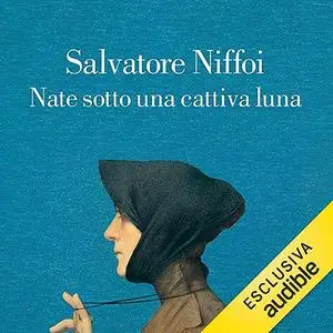 «Nate sotto una cattiva luna» by Salvatore Niffoi