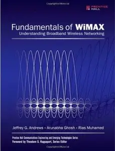 Fundamentals of WiMAX: Understanding Broadband Wireless Networking
