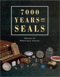 Dominique Collon, "7000 Years of Seals"