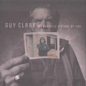Guy Clark - My Favorite Picture of You (2013) {Dualtone}