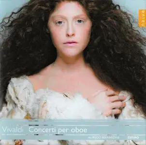 Alfredo Bernardini, Zefiro - Vivaldi: Concerto per oboe (2009)
