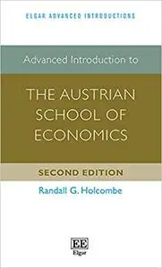 Advanced Introduction to the Austrian School of Economics, 2nd edition