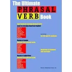 Ultimate Phrasal Verb Book