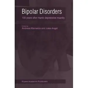 Bipolar Disorders: 100 Years after Manic-Depressive Insanity