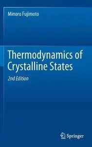 Thermodynamics of Crystalline States (2nd edition) (Repost)