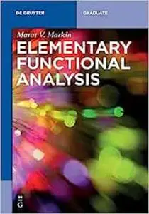 Elementary Functional Analysis (De Gruyter Textbook)