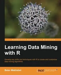 Learning Data Mining with R (repost)