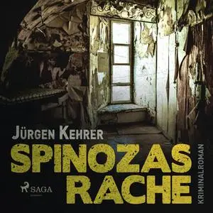«Spinozas Rache» by Jürgen Kehrer