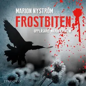 «Frostbiten» by Marion Nyström