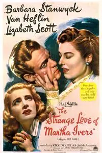 The Strange Love of Martha Ivers (1946)