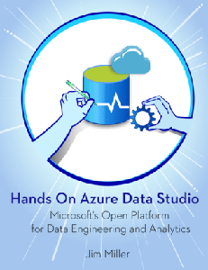Hands on Azure Data Studio: Microsoft's Open Platform for Data Engineering and Analytics