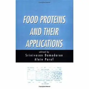Srinivasan Damodaran, Food Proteins and Their Applications (Repost)