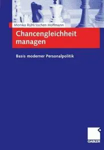 Chancengleichheit managen: Basis moderner Personalpolitik