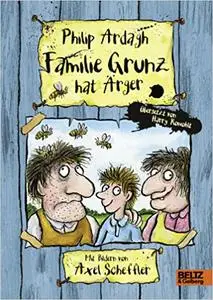 Familie Grunz 01 hat Ärger: Roman für Kinder