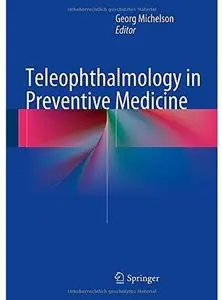 Teleophthalmology in Preventive Medicine [Repost]