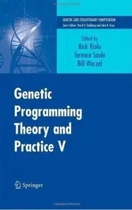 Genetic Programming Theory and Practice V [Repost]