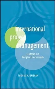 International Project Management: Leadership in Complex Environments (repost)