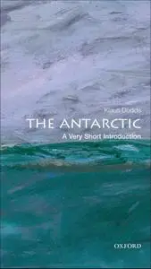 The Antarctic: A Very Short Introduction (Repost)