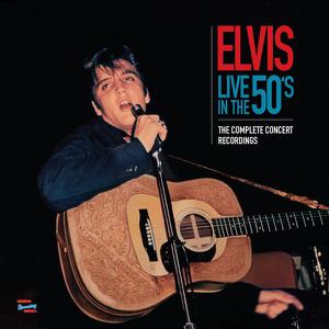 Elvis Presley - Live In The 50's - The Complete Concert Recordings (2016)