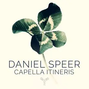 Capella Itineris - Daniel Speer (2023) [Official Digital Download 24/96]