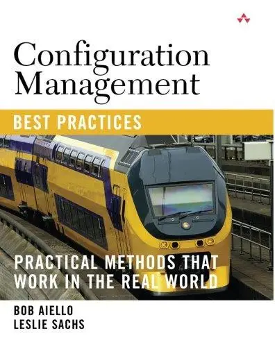Configuration Management Best Practices: Practical Methods that Work in the Real World (Repost)