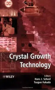 Hans J. Scheel, Tsuguo Fukuda - Crystal Growth Technology