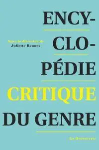 Juliette Rennes, "Encyclopédie critique du genre : Corps, sexualité, rapports sociaux"