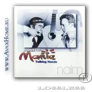 Acoustic Mania [1999] - Talking Hands (lossless)