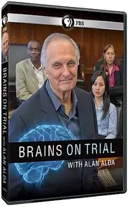 PBS - Brains on Trial with Alan Alda (2013)