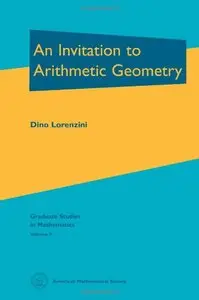 An Invitation to Arithmetic Geometry (Graduate Studies in Mathematics, Vol 9)