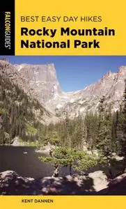 Best Easy Day Hikes Rocky Mountain National Park (Best Easy Day Hikes), 3rd Edition