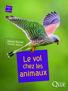 Le vol chez les animaux - Jacques Blondel, Vincent Albouy