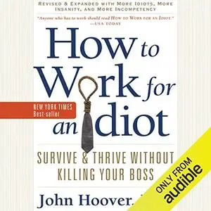 How to Work for an Idiot [Audiobook] (Repost)