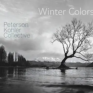 Peterson-Kohler Collective - Winter Colors (2019)