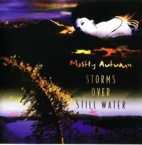 Mostly Autumn - Storms Over Still Water (2005)