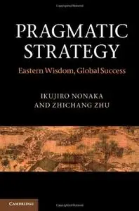 Pragmatic Strategy: Eastern Wisdom, Global Success (Repost)