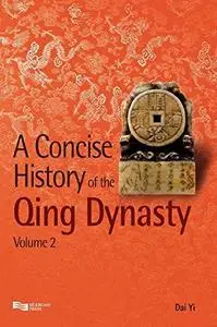 A Concise History of the Qing Dynasty: Volume 2