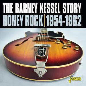 Barney Kessel - The Barney Kessel Story 1954-1962 Honey Rock (2023)