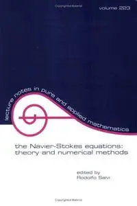 The Navier-Stokes Equations: Theory and Numerical Methods