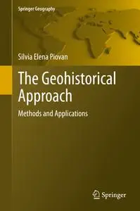 The Geohistorical Approach: Methods and Applications (Repost)